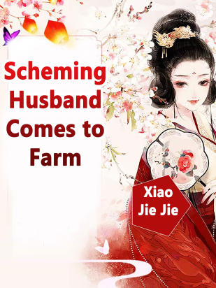 Scheming Husband Comes to Farm